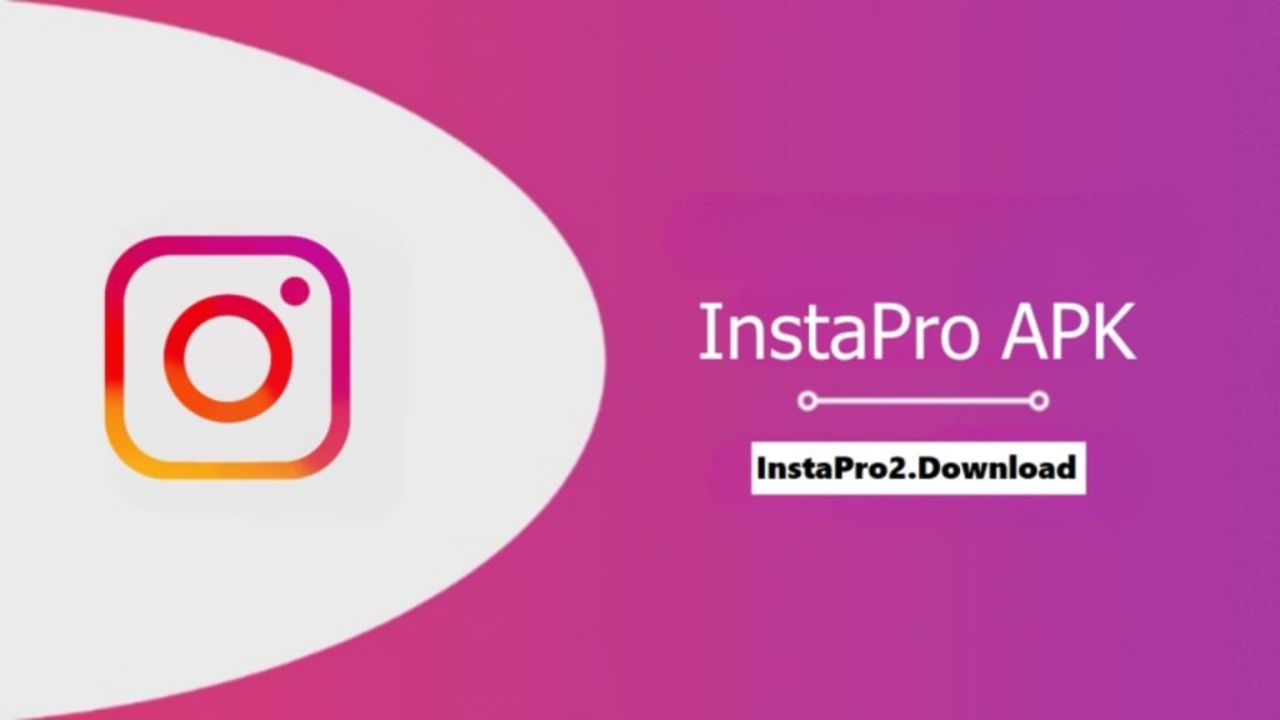 Insta Pro Apk